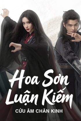 Hoa Sơn Luận Kiếm: Cửu Âm Chân Kinh